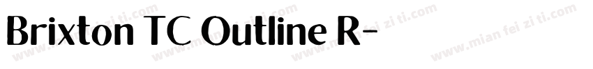 Brixton TC Outline R字体转换
